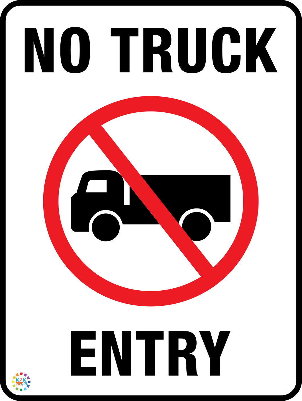 No Truck Entry Sign