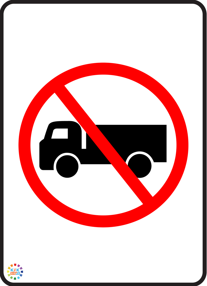 No Truck Entry Sign – K2K Signs