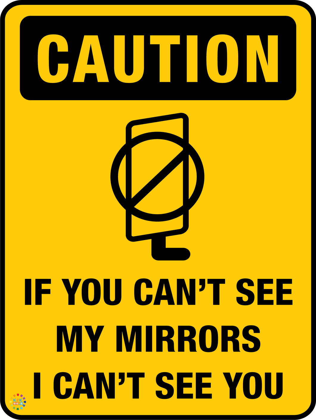 If You Can't See My Mirrors I Can't See You