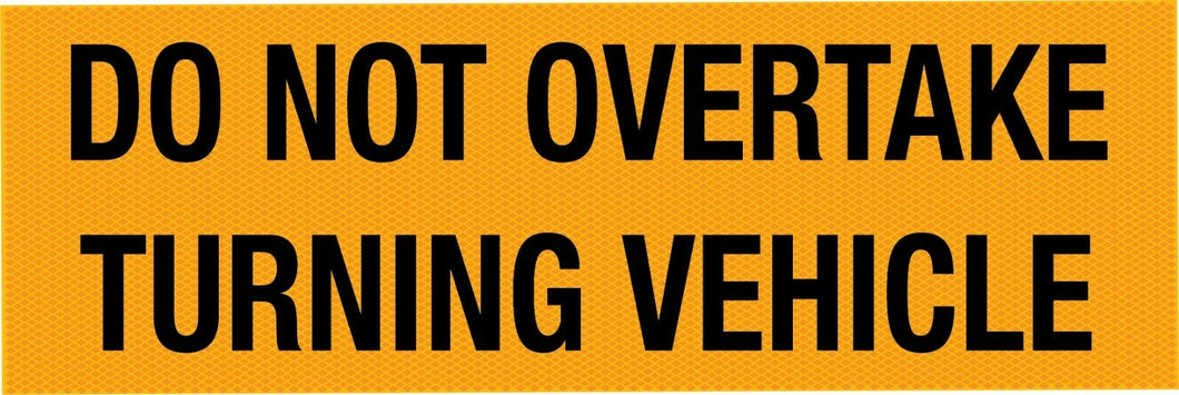 Do Not Overtake Turning Vehicle Sign