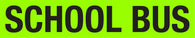 School Bus Warning Sign  </br> Fluro Green Class 1 Reflective Backing Sign