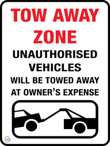 Tow Away Zone - Unauthorised Vehicles Sign