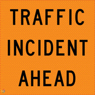 Traffic Incident Ahead - Multi Message Temporary Road Traffic Sign