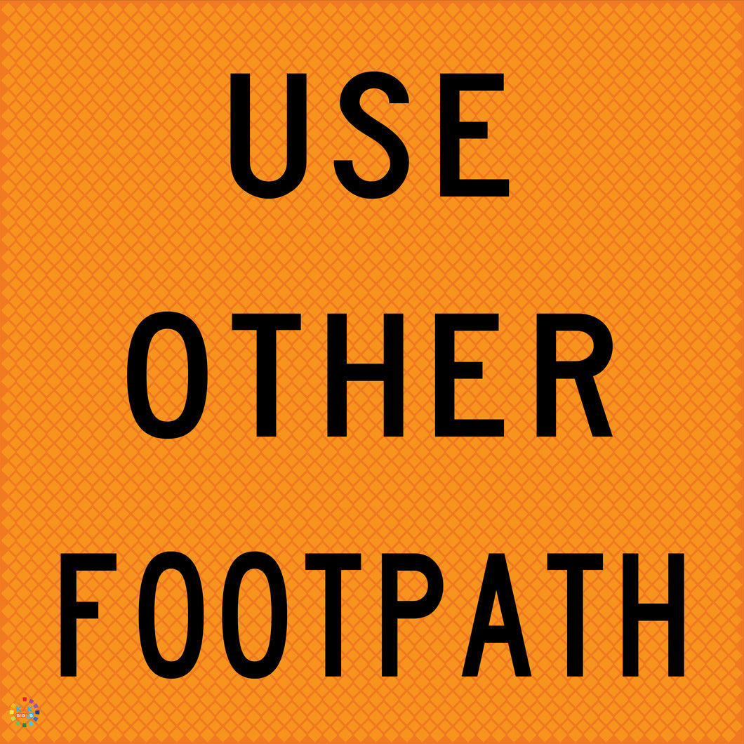 Use Other Footpath - Multi Message Temporary Road Traffic Sign