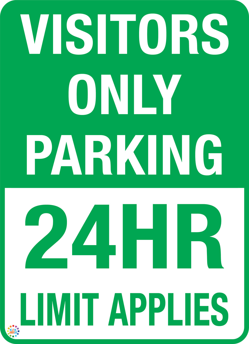 Visitors Only Parking - 24HR Limit Applies Sign