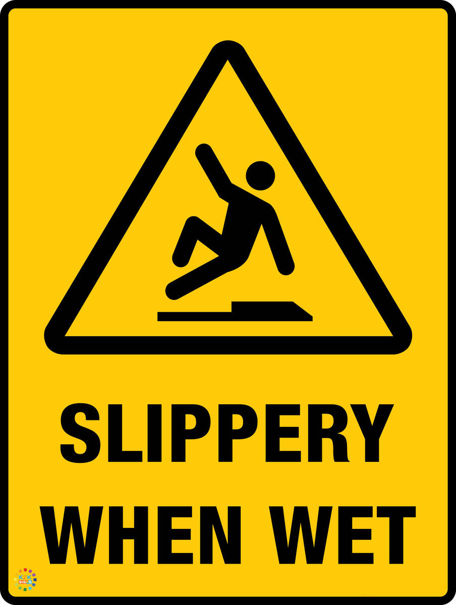 Sweltering Sign Slippery When Wet Sign | K2K Signs Australia