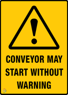 Conveyor May Start Without Warning