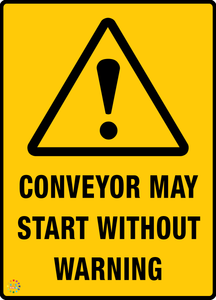 Conveyor May Start Without Warning
