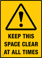 Keep This Space <br/> Clear At All<br/> Times