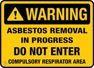 Warning - Asbestos Removal in Progress sign