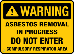 Warning - Asbestos Removal in Progress sign