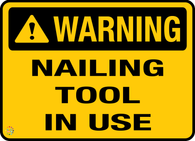 Warning<br/> Nailing Tool<br/> In Use
