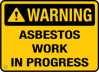 Warning Asbestos Work In Progress