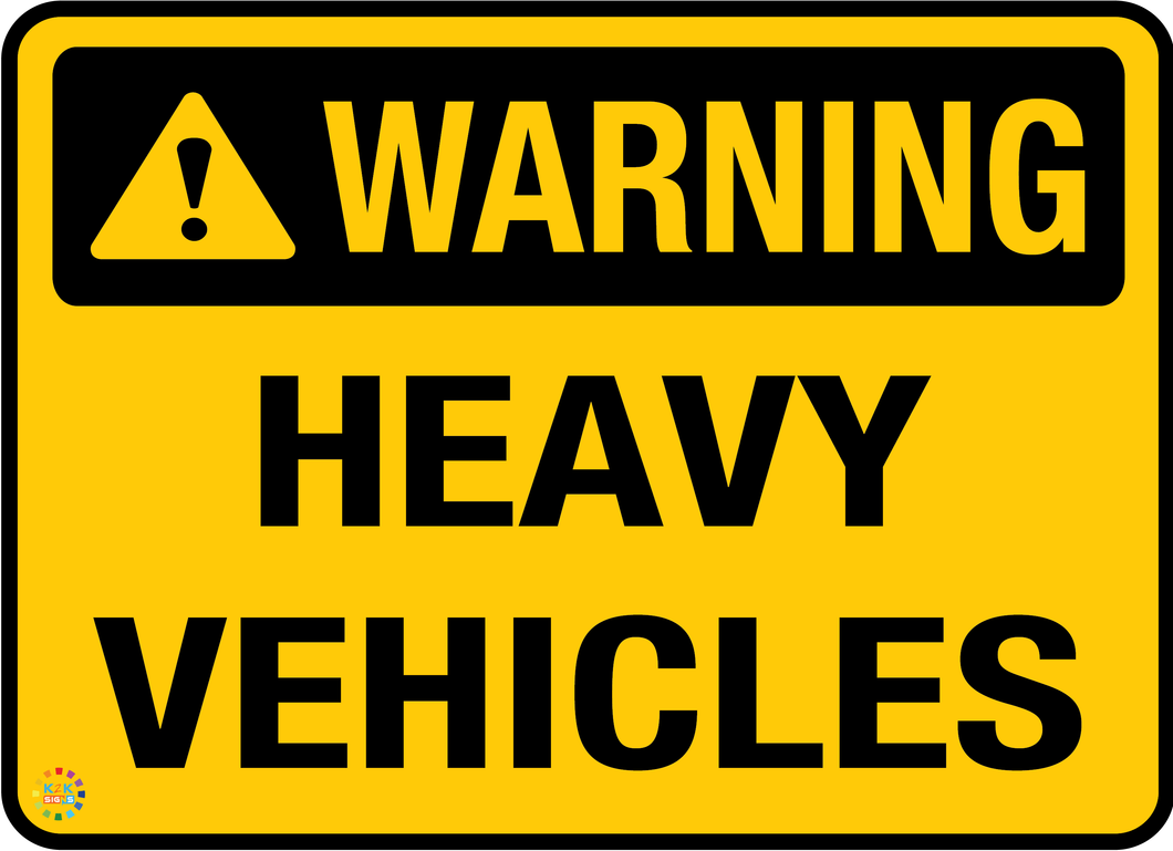 Warning - Heavy Vehicles Sign