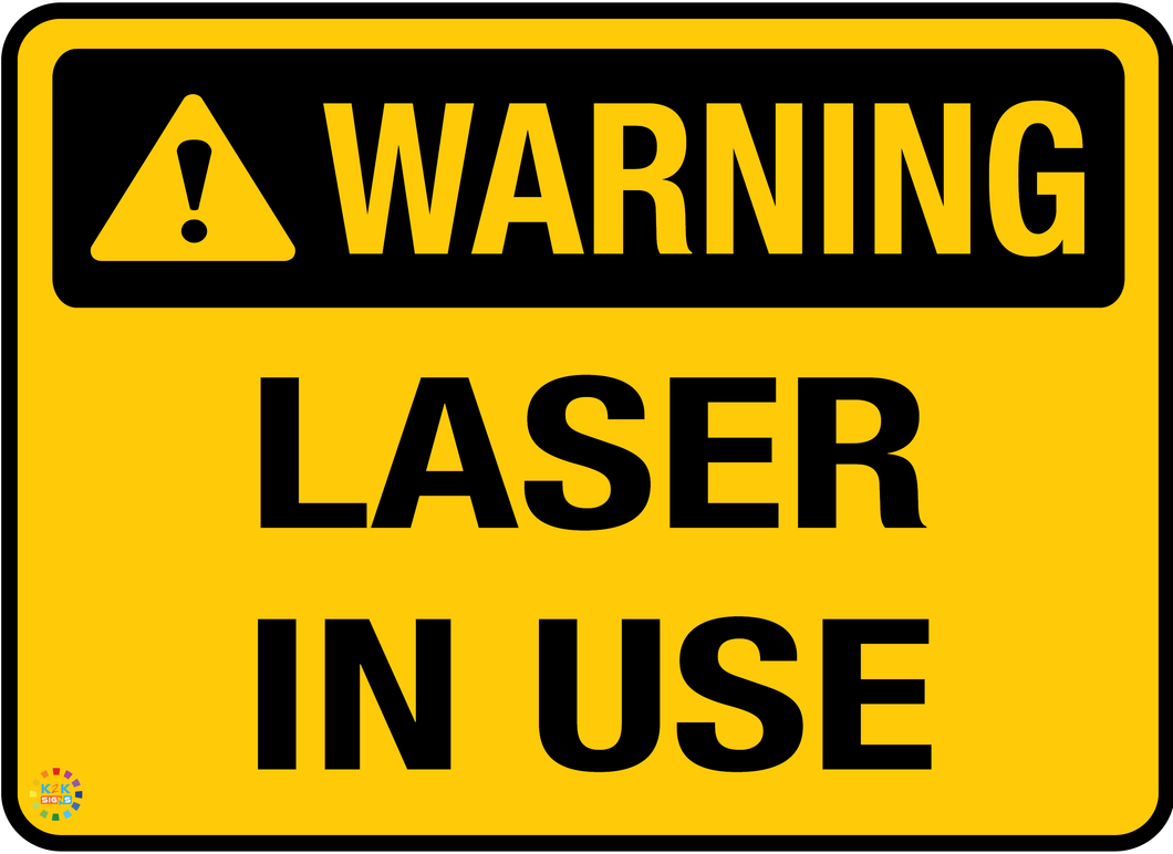 Warning - Laser In Use Sign