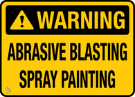 Warning - Abrasive Blasting Spray Painting Sign