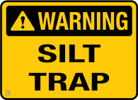 Warning - Silt Trap Sign
