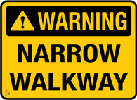 Warning - Narrow Walkway Sign