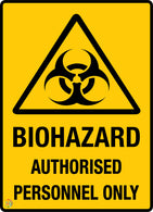 Biohazard - Authorised Personnel Only Sign