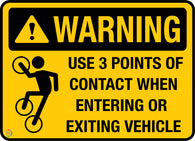 Warning - Use 3 Points of Contact When Entering or Exiting Vehicle Sign