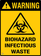 Warning - Biohazard Infectious Waste Sign