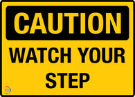 Watch Your Step Sign