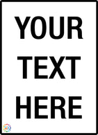 White Background & Black Text Custom Sign 